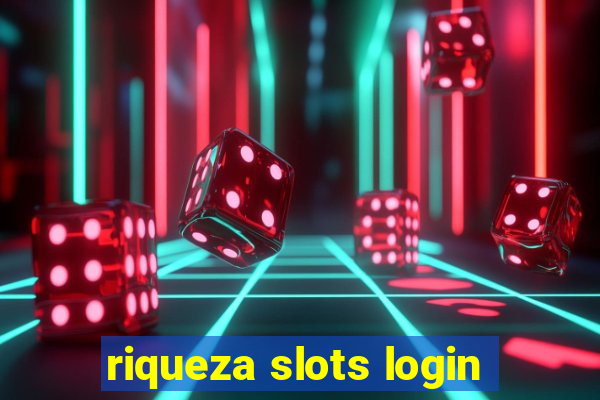 riqueza slots login